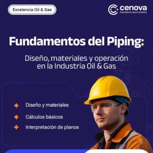 Fundamentos del Piping: Diseño, Materiales y Operación en la Industria Oil & Gas